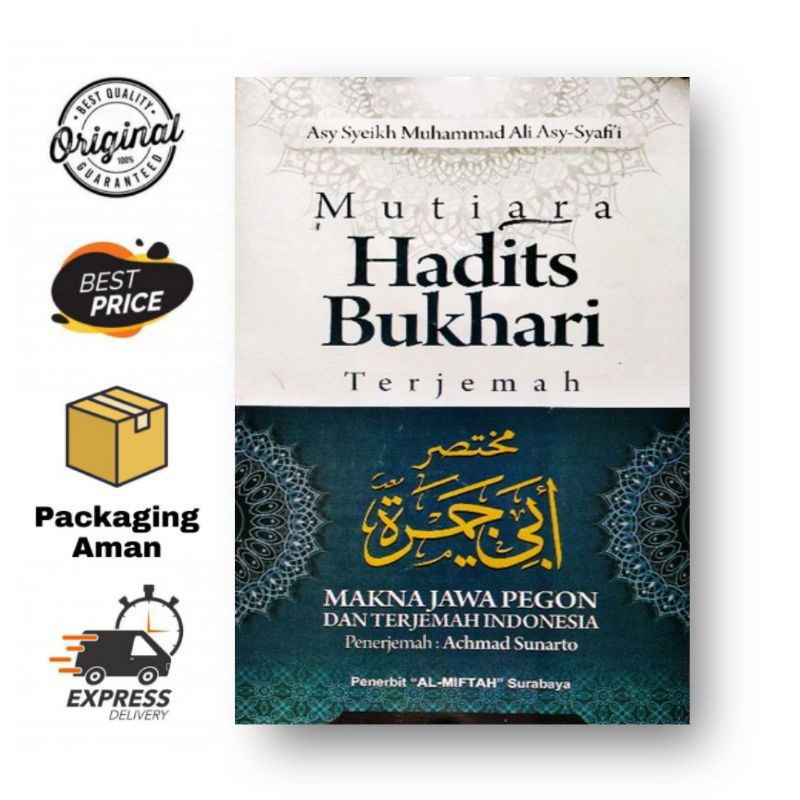Mutiara Hadits Bukhari - Terjemah Mukhtashor Abi Jamroh Makna Jawa Pegon & Indonesia - Asy-Syeikh Mu