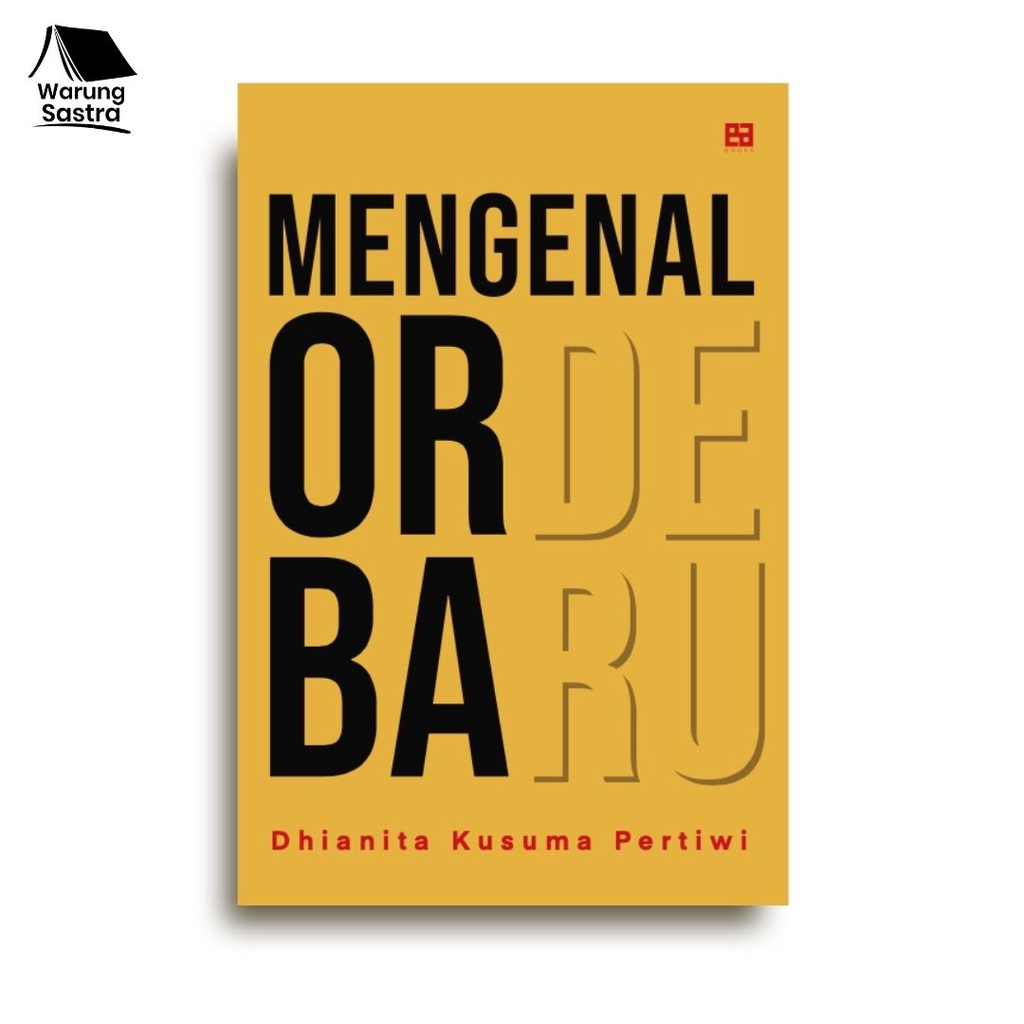 Mengenal Orde Baru - Dhianita Kusuma Pertiwi