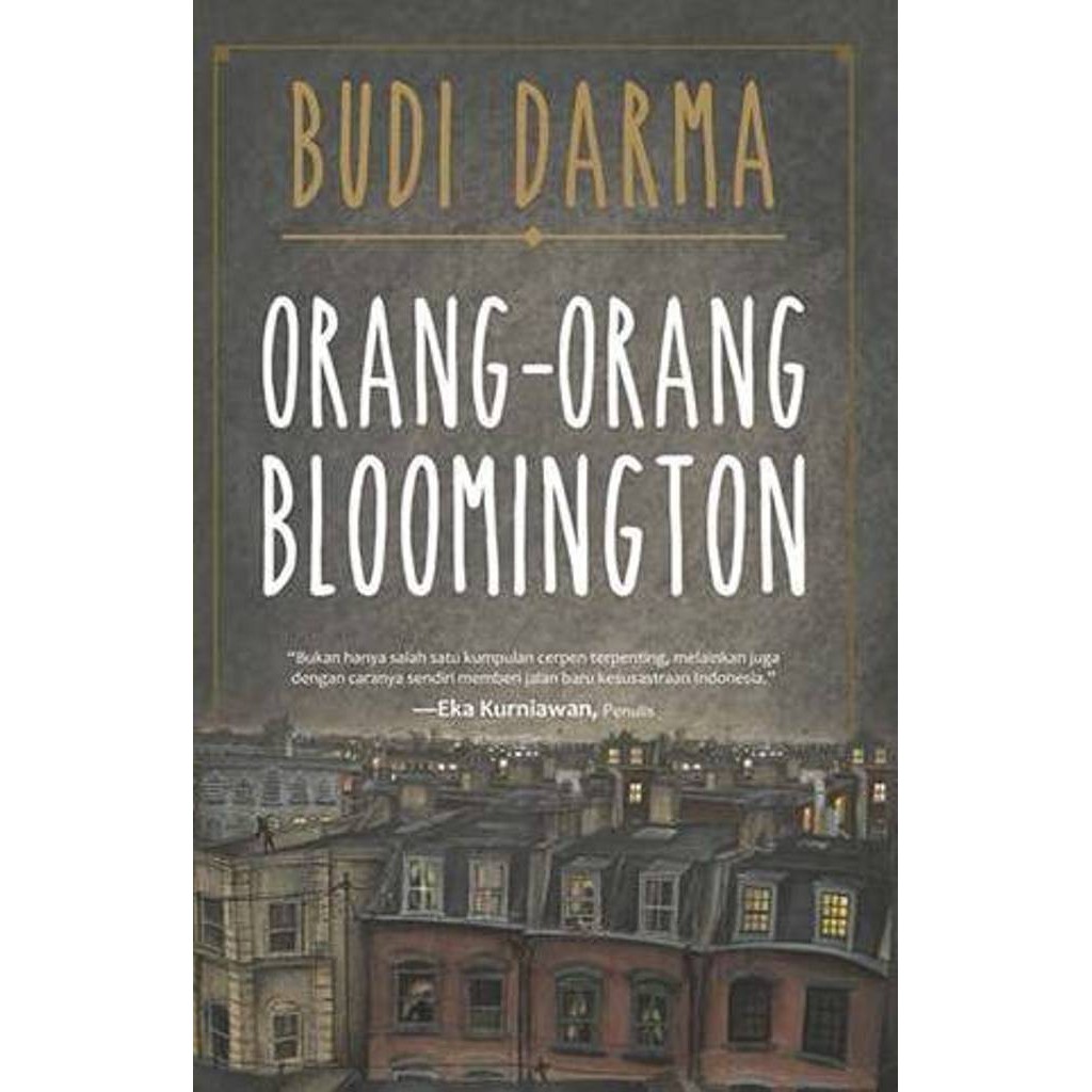 [Millenials Mall] Orang-orang Bloomington - Budi Darma
