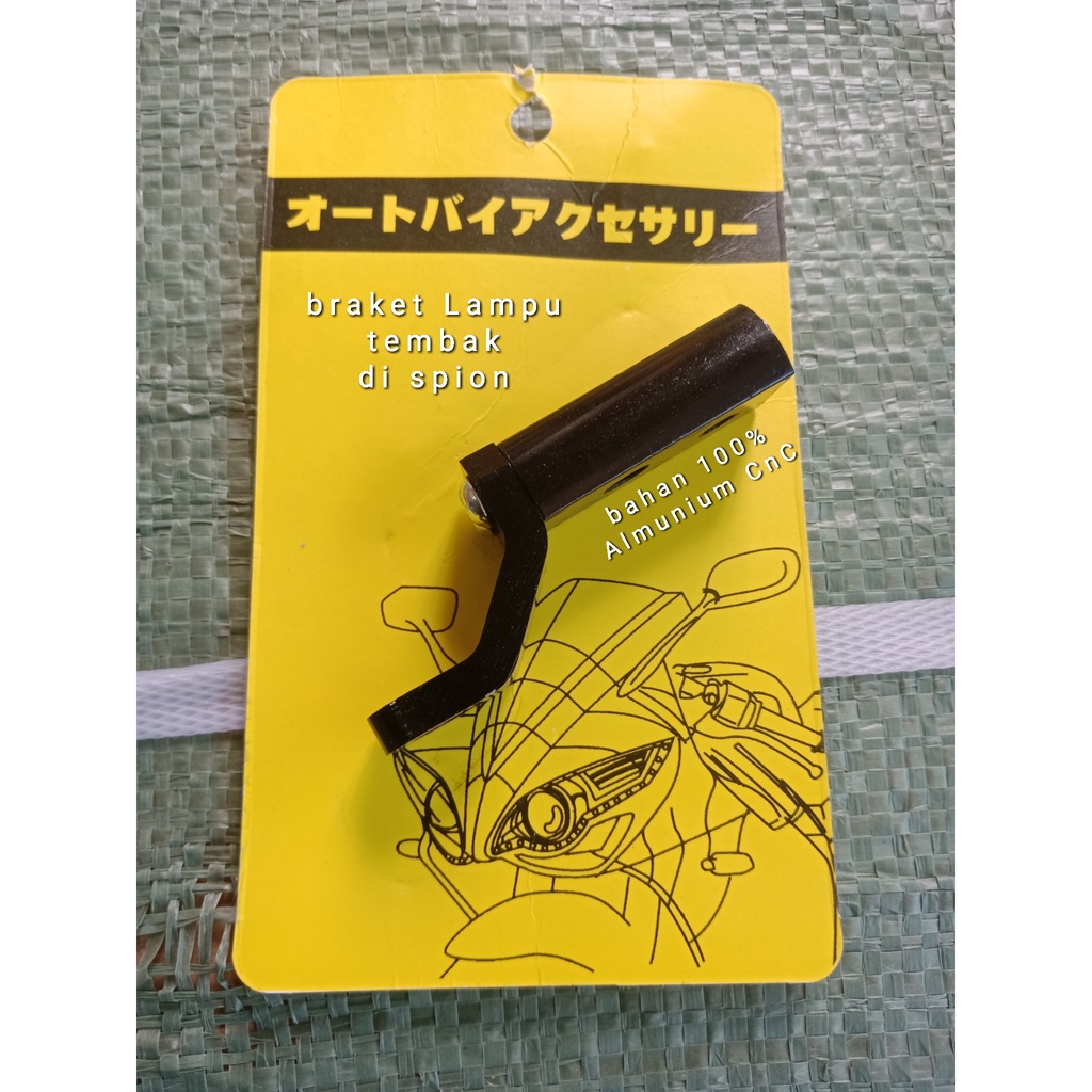 Braket Lampu tembak LED pada spion MOTOR