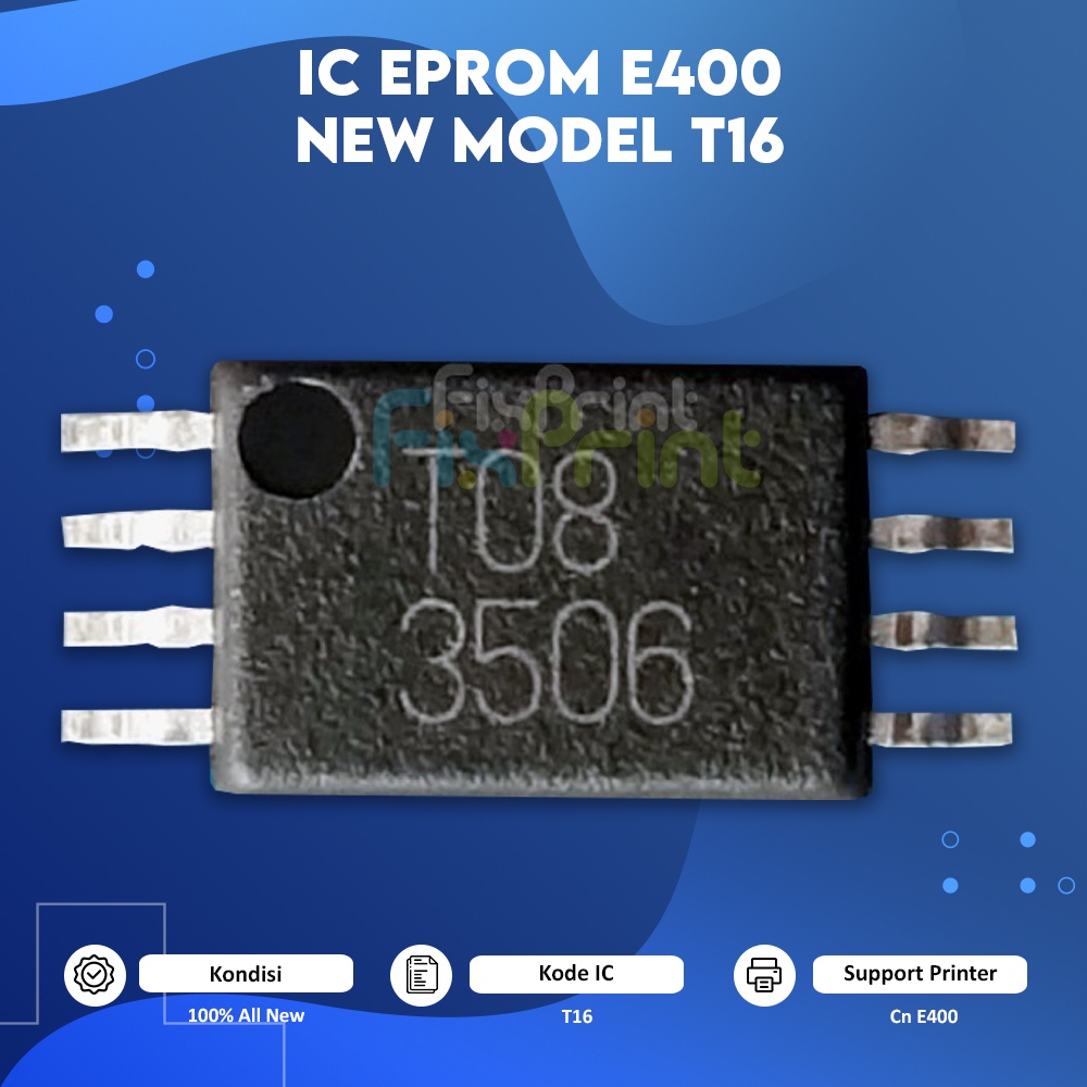 IC Eprom Canon E400 New Model T08, Ic MainBoard E400, IC Counter E400, Resetter Printer Canon E400 T08