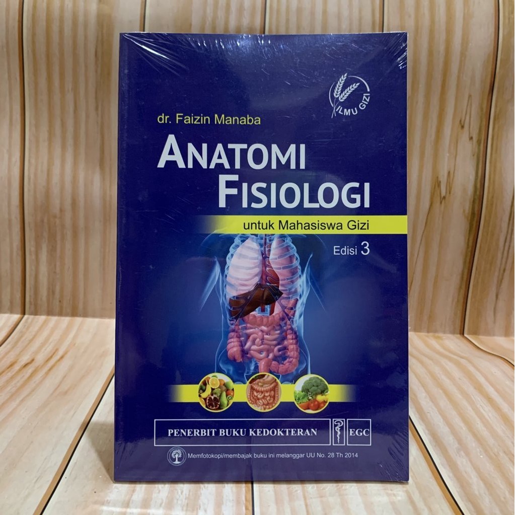 Jual BUKU ANATOMI FISIOLOGI UNTUK MAHASISWA GIZI EDISI 3 / FAIZIN ...