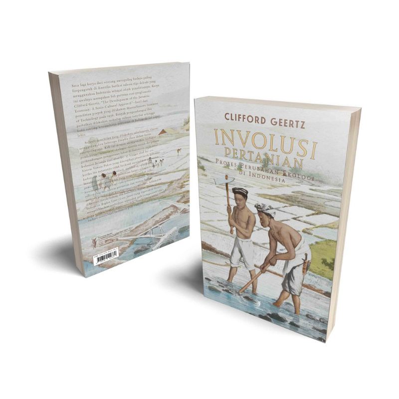 Involusi Pertanian Proses Perubahan Ekologi Di Indonesia by Clifford Geertz