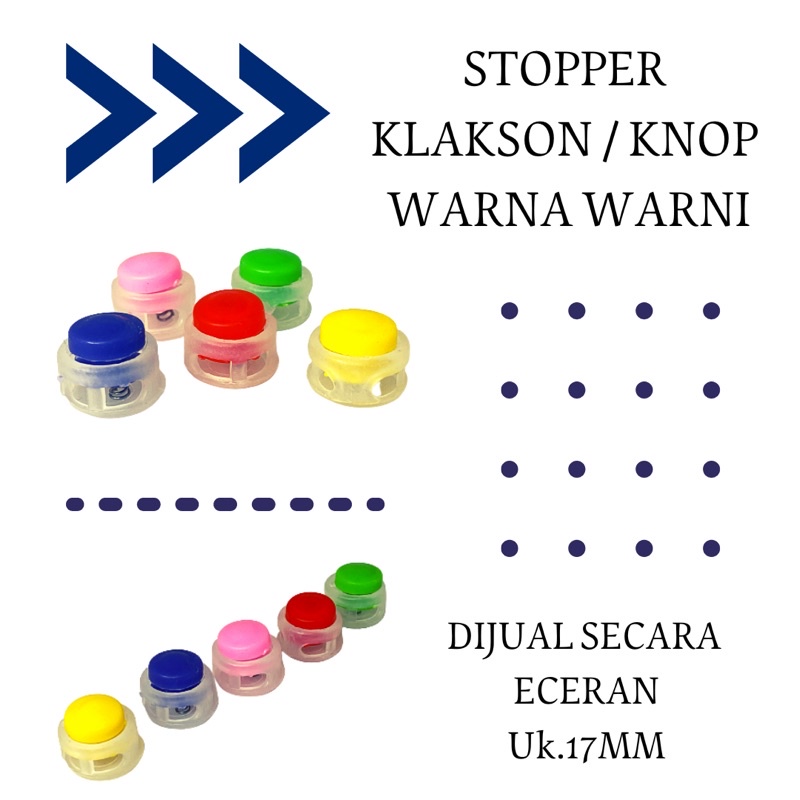 

STOPPER KLAKSON | STOPPER KNOP WARNA WARNI