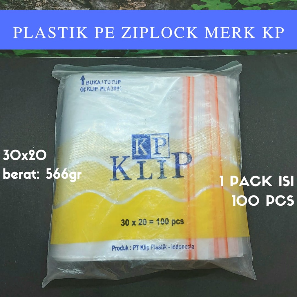 PLASTIK KLIP SIZE 30 X 20 - KANTONG KLIP KP BENING UKURAN 30 X 20 ISI 100 LEMBAR FOOD GRADE BEKASI