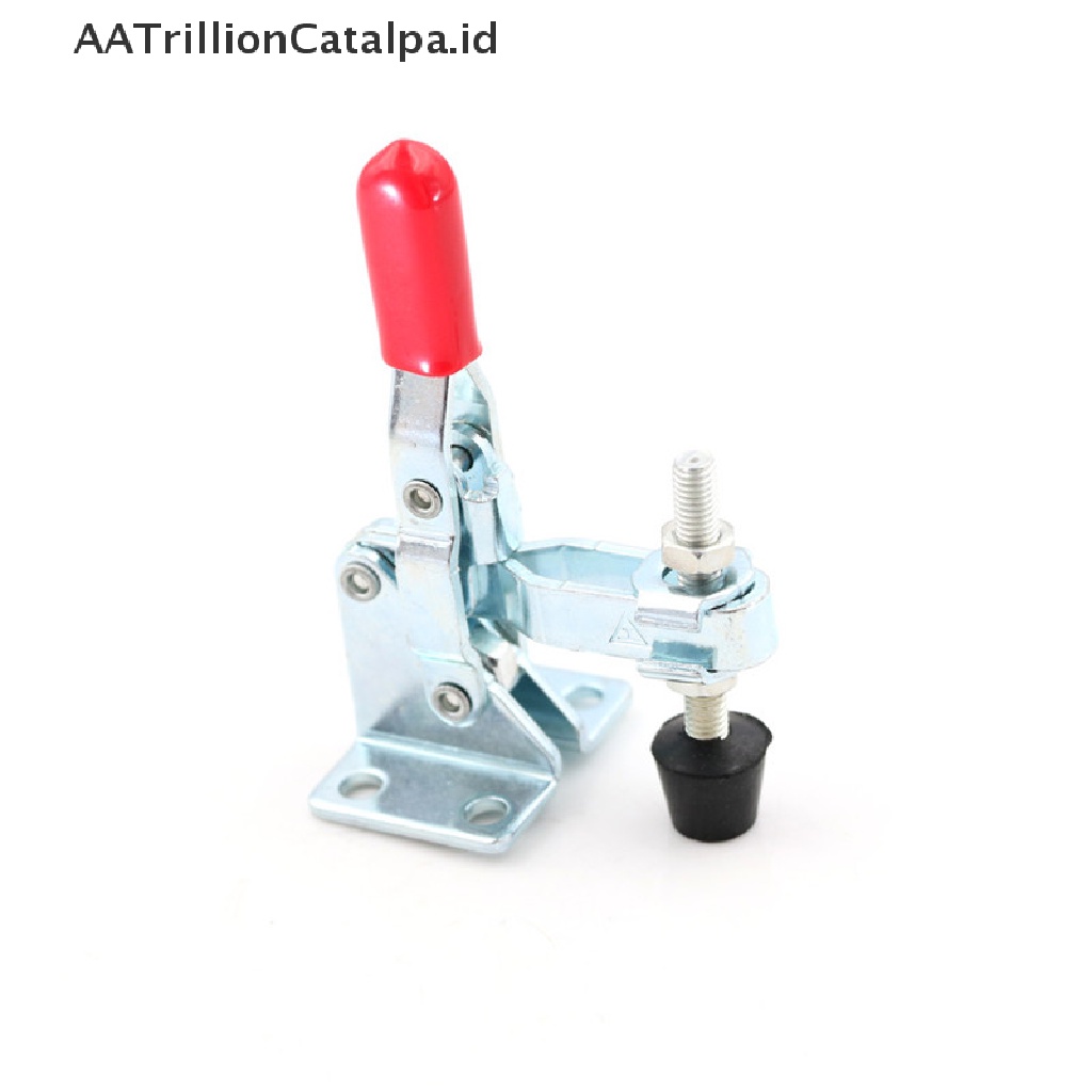 (AATrillionCatalpa) Gh-101a 50Kg Toggle Clamp Vertikal Quick Release