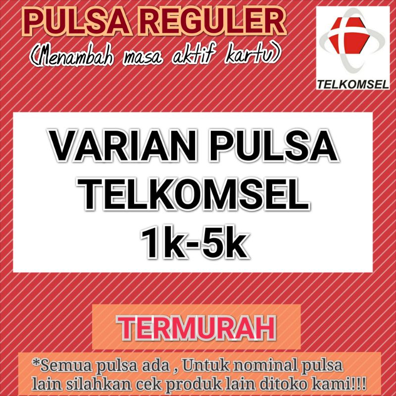 PULSA TELKOMSEL REGULER PROMO TERMURAH 1K-5K