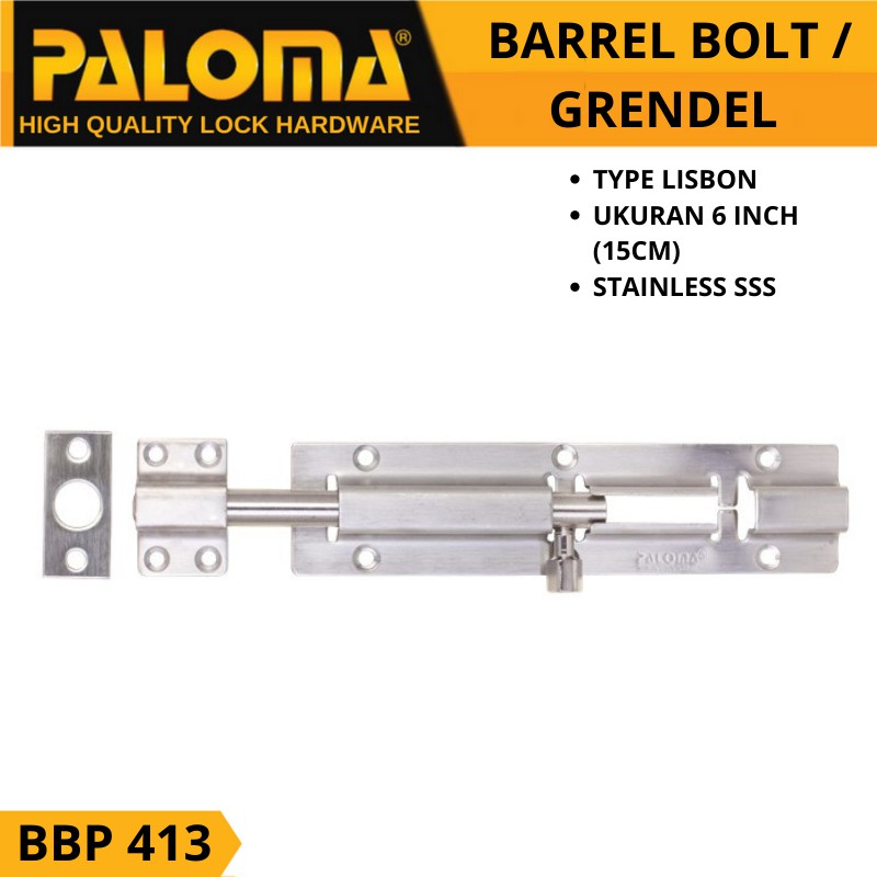 PALOMA BBP 413 GRENDEL SLOT PINTU 6 INCH (15CM)  BARREL BOLT SLOT STAINLESS STEEL SSS