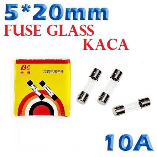 x10 Fuse Kaca 10A ukuran 5x20 mm Kecil 250VAC sekring sekering glass 5*20 isi 10 Buah