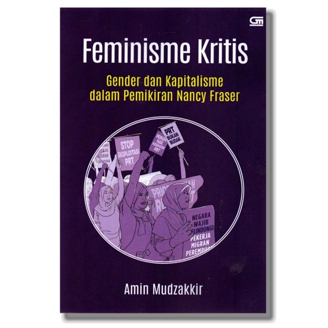 Feminisme Kritis: Gender dan Kapitalisme dalam Pemikiran Nancy Fraser - Original