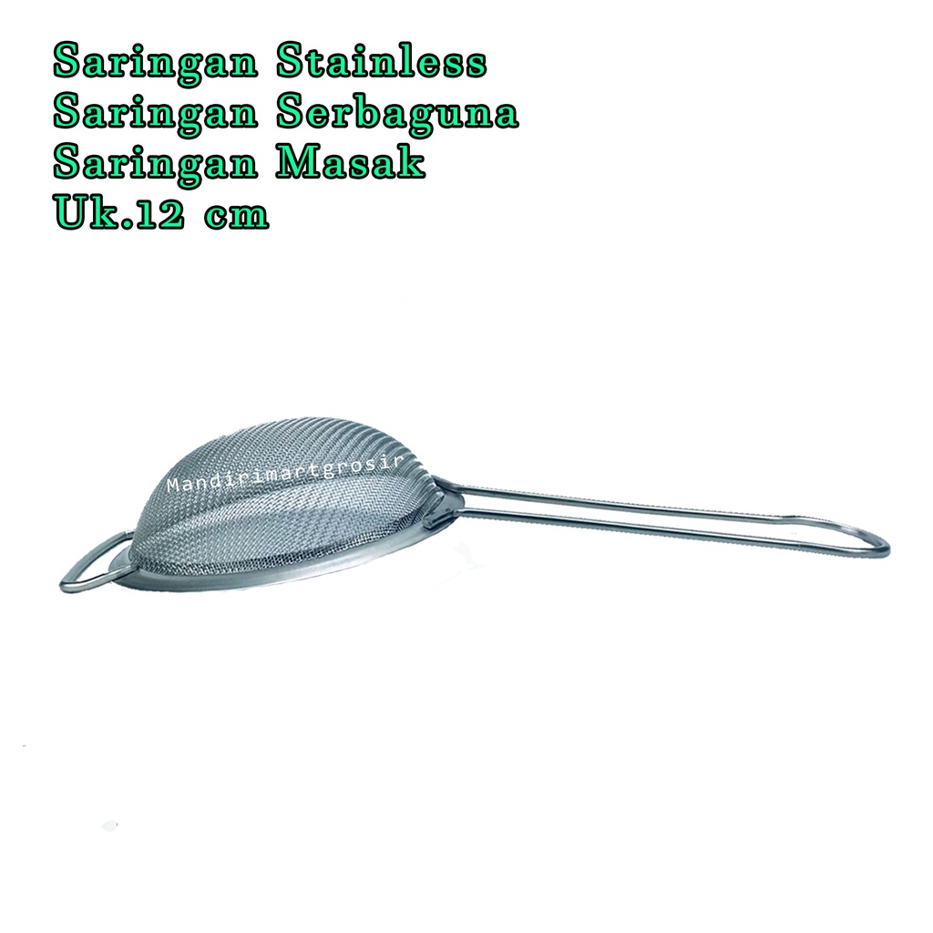 Saringan Serbaguna *Saringan Stainless * Saringan Masak * Uk.12 cm