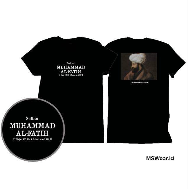Kaos Dakwah Biografi Sultan Muhammad Al Fatih