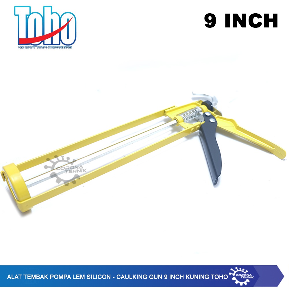 Toho - Alat Tembak Pompa Lem Silicon - Caulking Gun 9 Inch Kuning