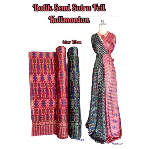 Bahan Kain Batik Semi Sutra Foil Kalimantan batik sutera halus lembut murah meteran