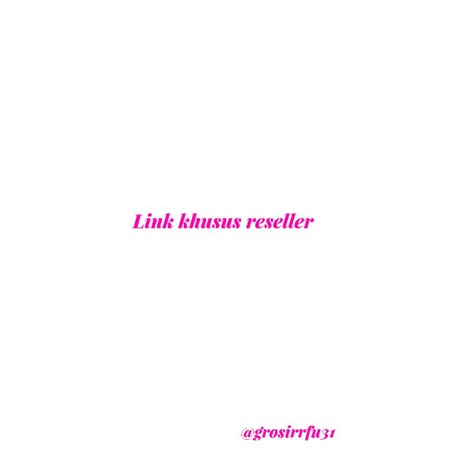 LINK KHUSUS RESELLER