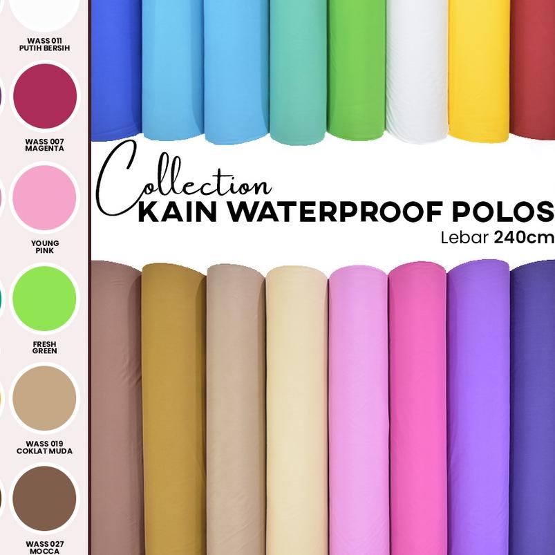 KAIN WATERPROOF POLOS WARNA WARNI ANTI TEMBUS LEBAR 240 CM METERAN KAIN SPREI ORGINAL PART 2 ♨