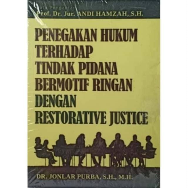 PENEGAKAN HUKUM TERHADAP TINDAK PIDANA BERMOTIF RINGAN DENGAN