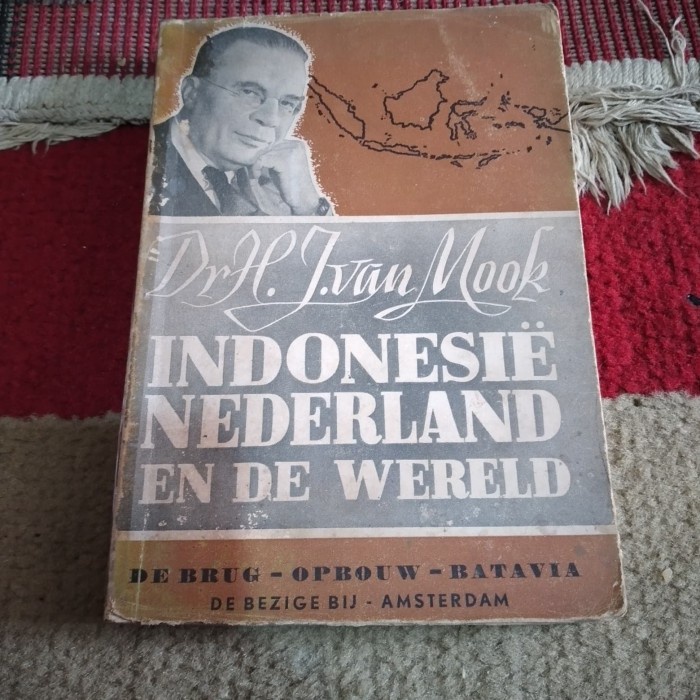 

Original Indonesie Nederland En De Wereld - Dr H J Van Mook