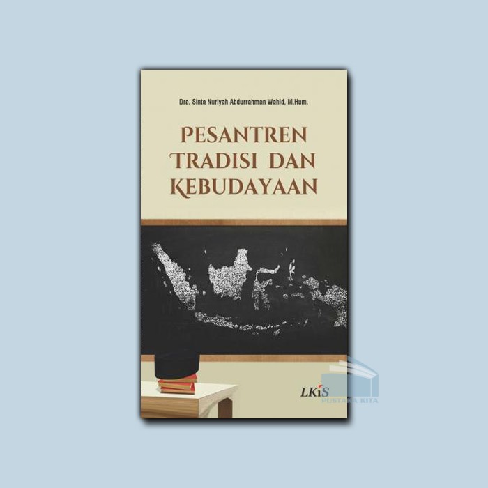 Pesantren, Tradisi dan Kebudayaan