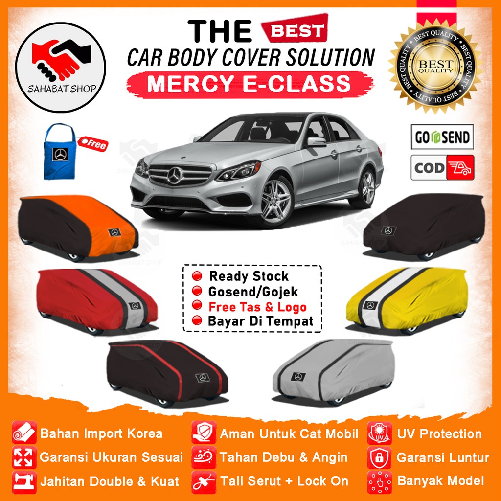 Sahabat Body Cover Mobil E Class / Sarung Penutup Mercy E-Class E200,E250,E300 Outdoor / Selimut Tutup Jas Mantel Mantol Kerudung Bungkus Kelambu Pelindung Kerodong Terpal Bungkus Pembungkus Mobil Sedan Mercedes E Class Waterproof Anti Air Model Orange