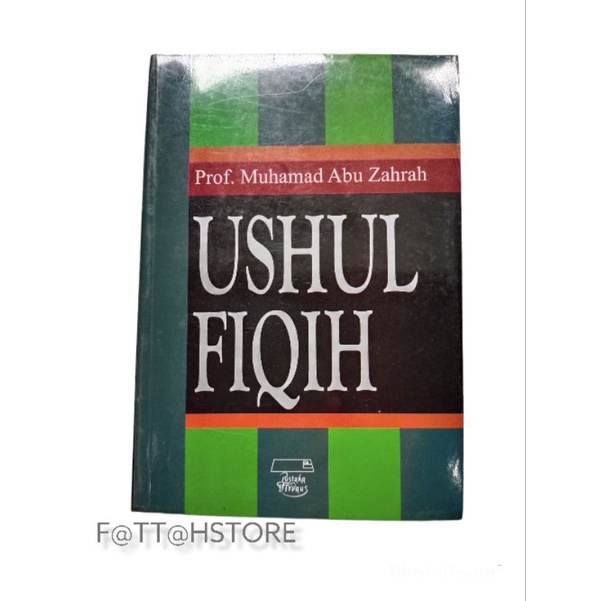 Buku USHUL FIQIH bacaan Ushul fiqh karya Prof. Muhamad Abu Zahra kitab Ushul fikih