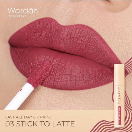NEW!!! WARDAH Colorfit Last All Day Lip Paint No. 03 - Stick To Latte 4,2 gr