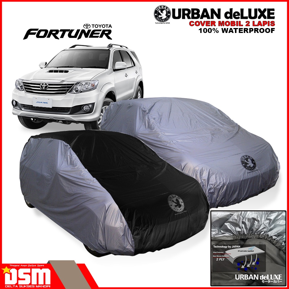 Urban Deluxe Cover Mobil 2 Lapis Toyota Fortuner Lama / 100% Waterproof Dan Anti Gores