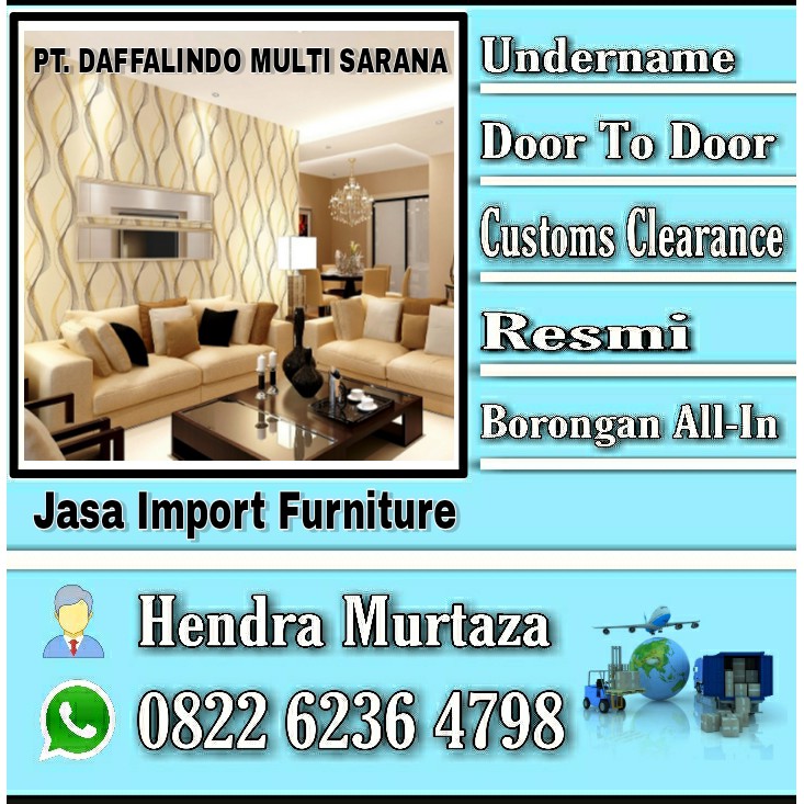 Jasa Import Furniture | 0822.6236.4798 | Jasa Import Lemari-Jasa Import Sofa