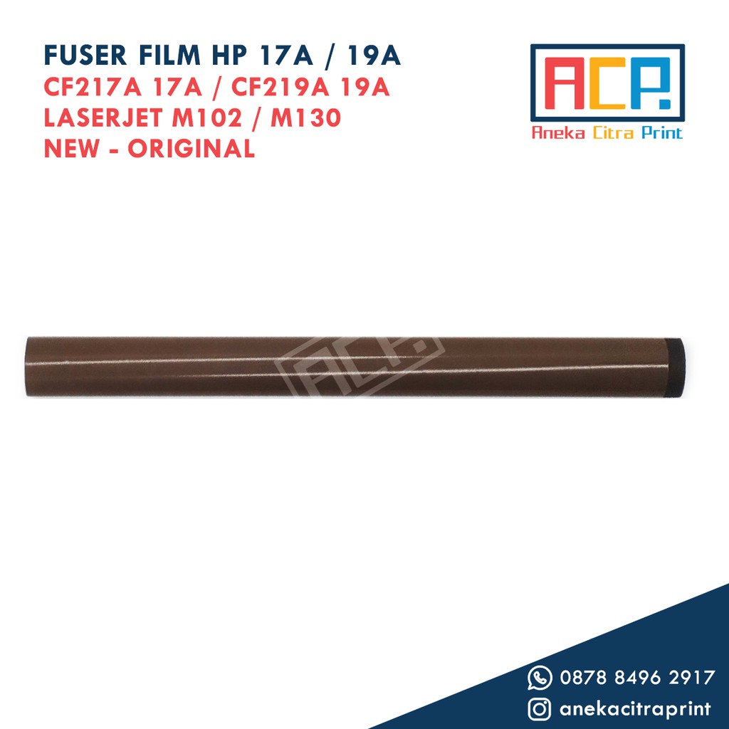 Fuser Film HP CF217A 17A CF219A 19A Laserjet M102A M130 - New Original