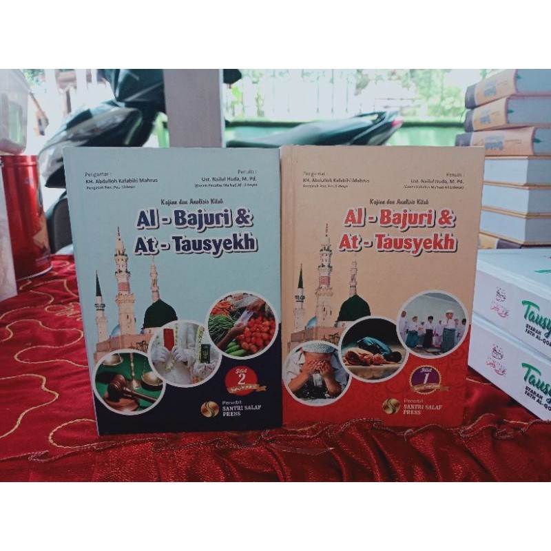 TERJEMAH KITAB AL BAJURI DAN AL TAUSYEH SAKU SYARAH FATHUL QORIB LIRBOYO KEDIRI
