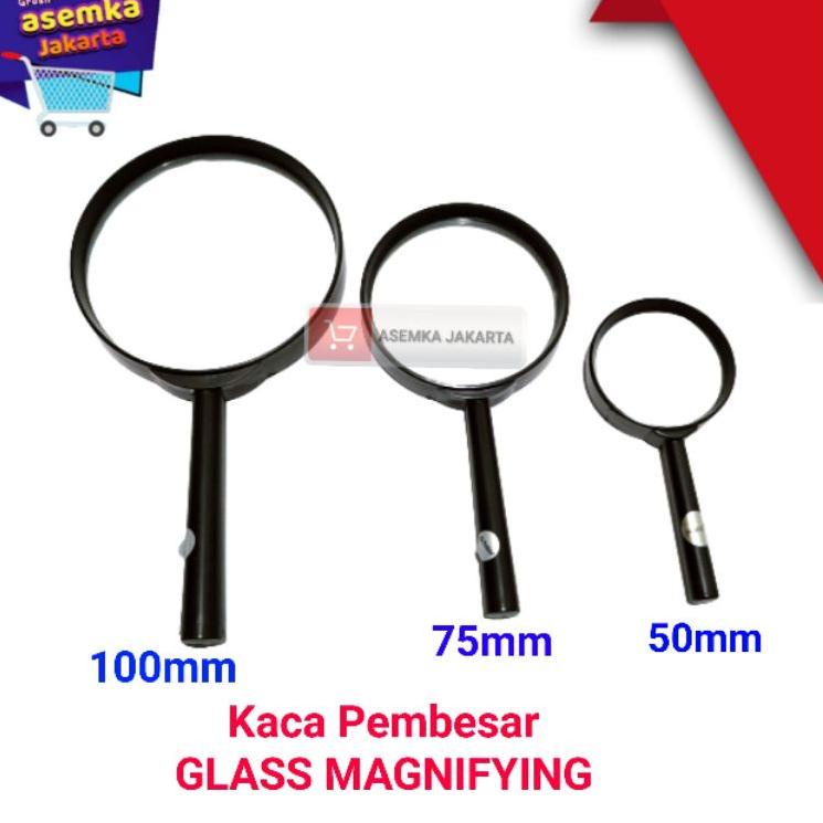 

Sedia--Kaca Pembesar Glass Magnifier import 50 mm - 75mm - 100mm