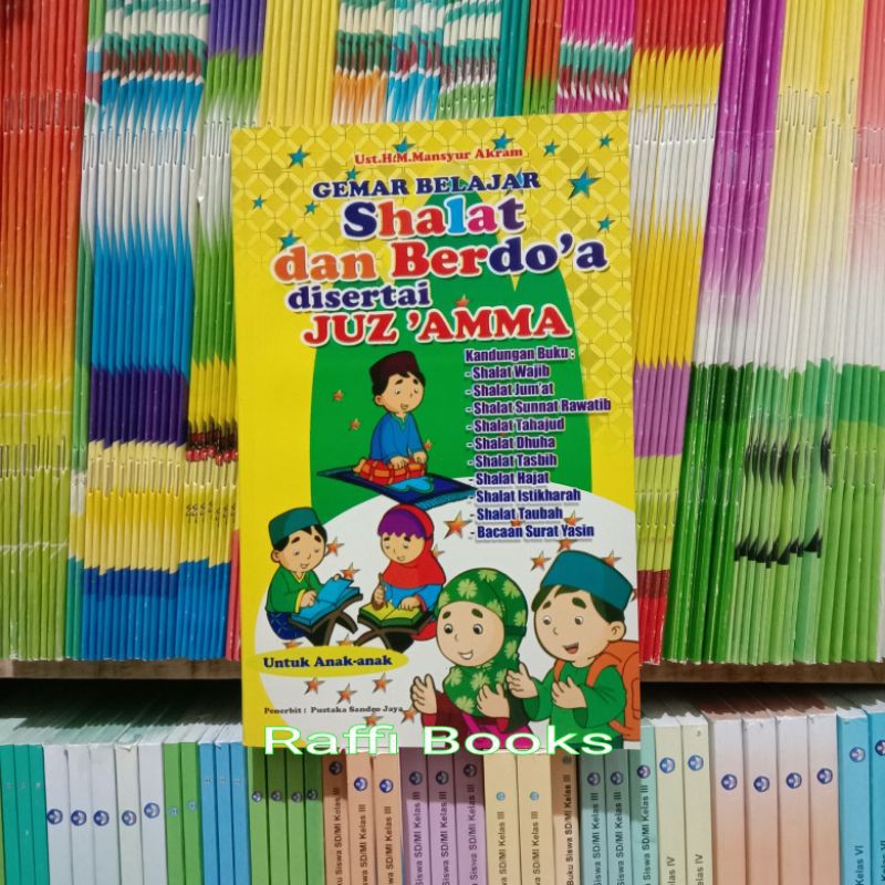Gemar Belajar Sholat dan Berdo'a disertai Juz'Amma
