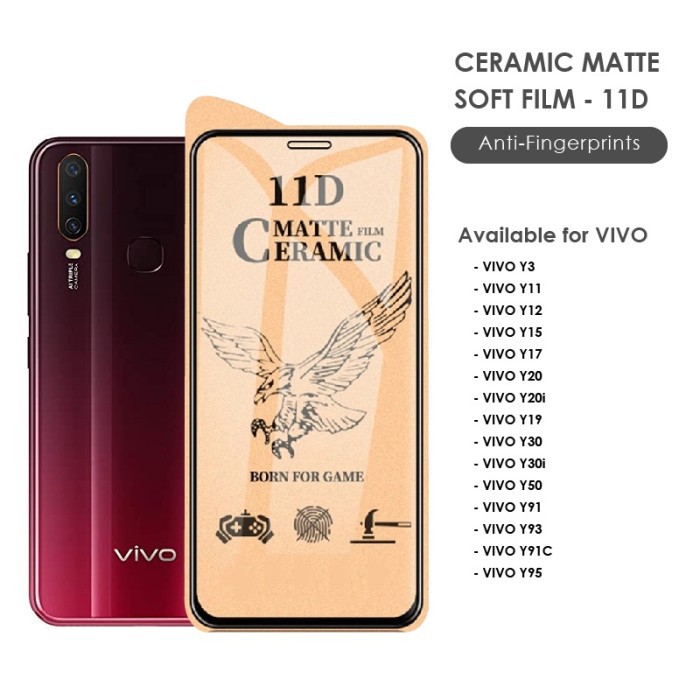 AntiGores Ceramic Mate VIVO Y91 Y91C Y93 Y95 Y1s Y30/Y50,V11,V15,1 PRO,21 PRO,S1,S1 PRO Anti Gores F (by TA)