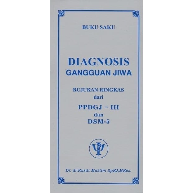 Jiwa - Terbaru [ORIGINAL] Buku Saku Diagnosis Gangguan Jiwa PPDGJ III