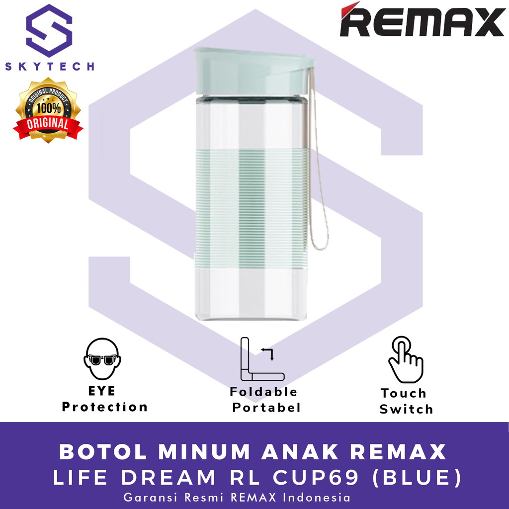 BOTOL MINUM ANAK REMAX LIFE DREAM BLUE RL CUP69 ORIGINAL GARANSI RESMI