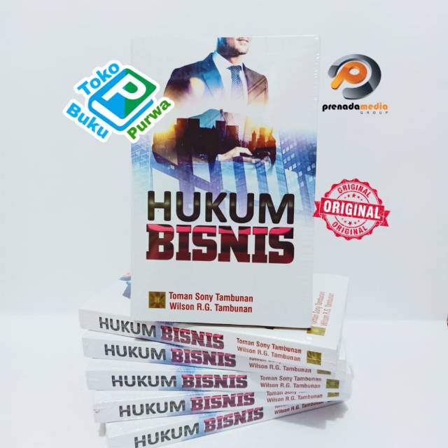 BUKU HUKUM BISNIS - Toman Sony Tambunan dan Wilson R.G. Tambunan