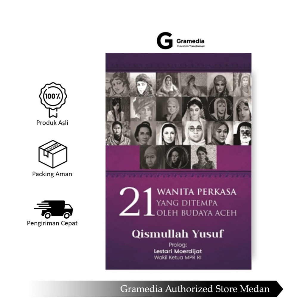 Gramedia Medan - 21 WANITA PERKASA YANG DITEMPA OLEH BUDAYA ACEH