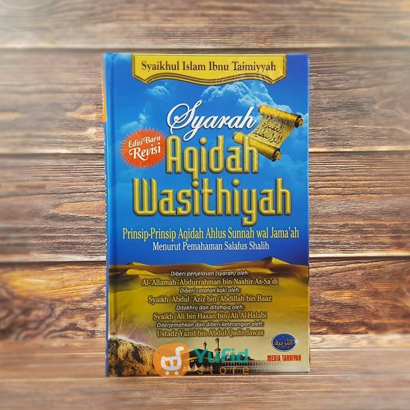 Jual Buku Syarah Aqidah Wasithiyah Edisi Baru Revisi (Media Tarbiyah ...