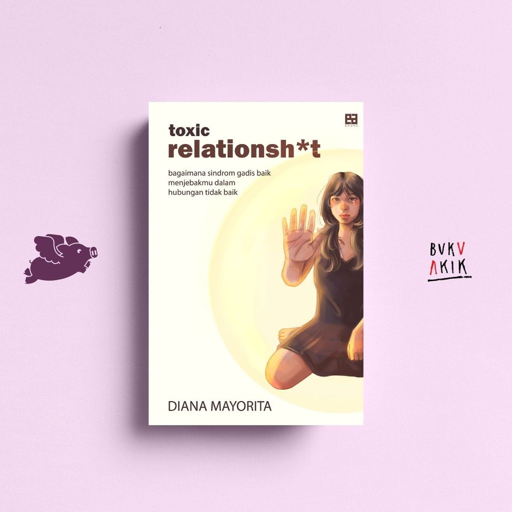 Toxic Relationsh*t - Diana Mayorita