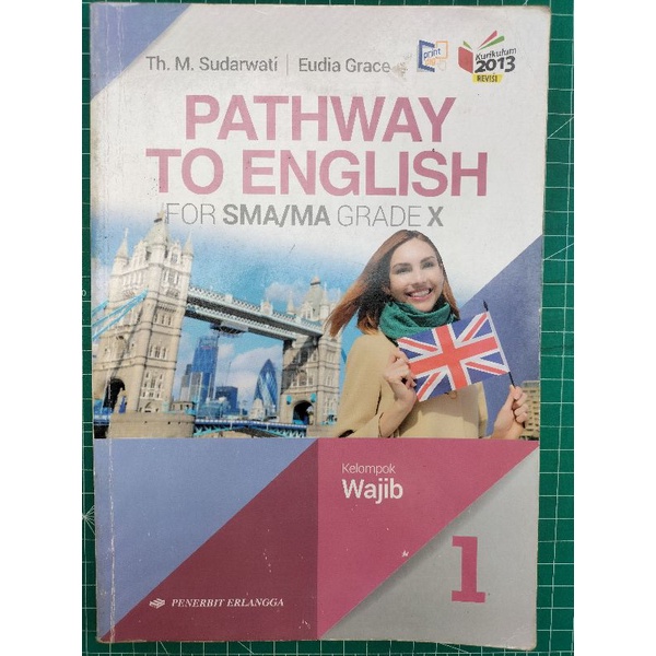 

BUKU PATHWAY TO ENGLISH FOR A/MA GRADE 10/11 KELOMPOK WAJIB TH.M