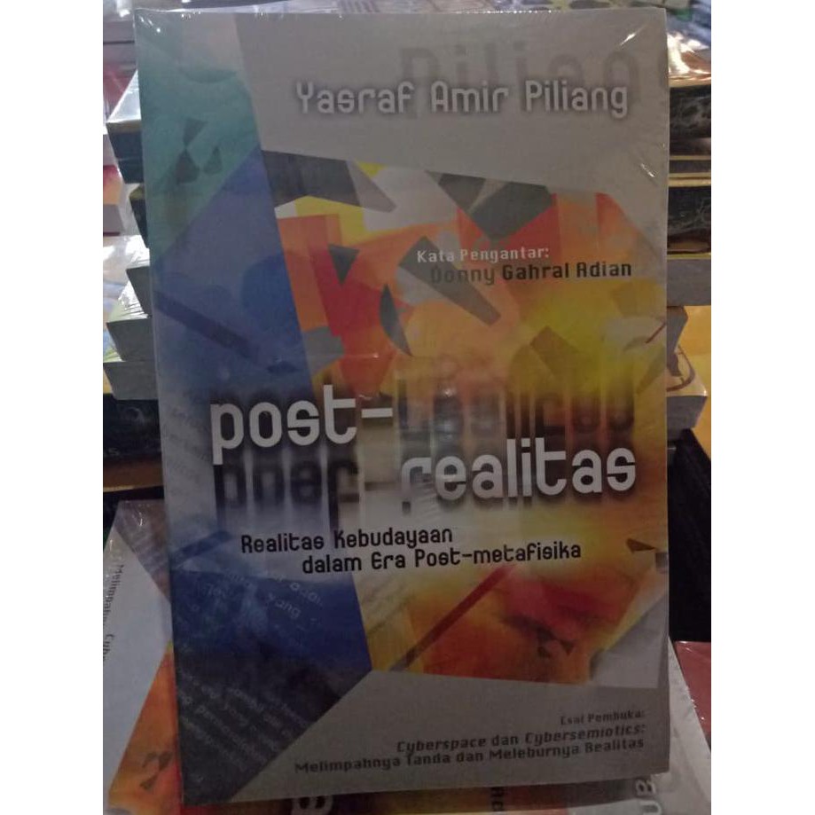 Baru Posrealitas - Yasraf Amir Piliang