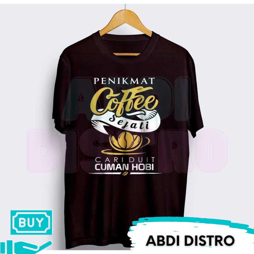 D42 / KAOS PENIKMAT COFFEE SEJATI / KAOS PECINTA KOPI / KAOS PRIA