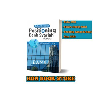 Jual Buku Monograf: Positioning Bank Syariah Di Jakarta I Tati ...