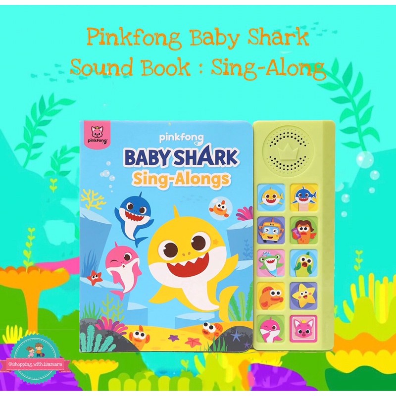 Pinkfong Baby Shark Sound Book : Sing-Along Original from Pinkfong Brooklyn USA / Buku Soundbook