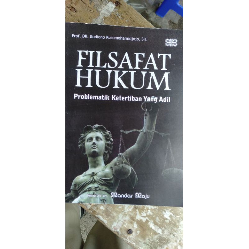 Jual Filsafat Hukum Kar Budiono Kusumohamidjojo Shopee Indonesia