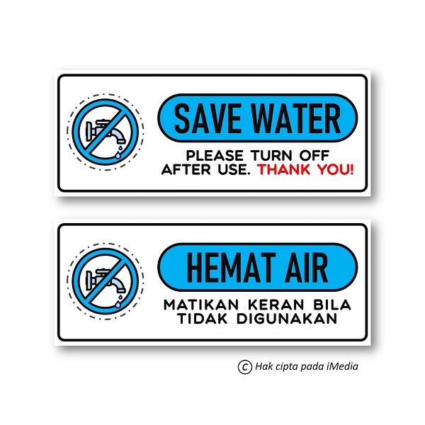 

STIKER HEMAT AIR | STICKER SAVE WATER | STIKER HIMBAUAN | STIKER PERINGATAN HEMAT AIR