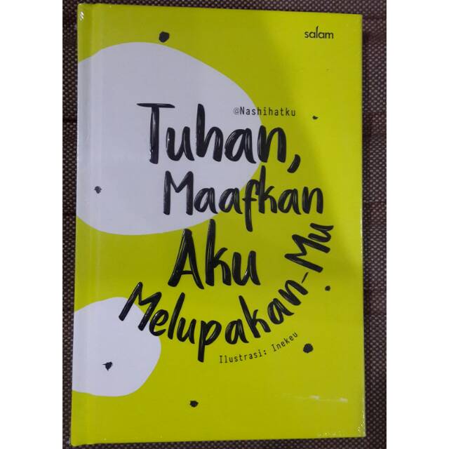 Tuhan maafkan aku melupakanmu