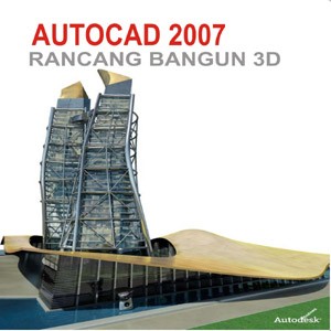 Rancang Bangun 3D AutoCAD 2007 Dvd Tutorial