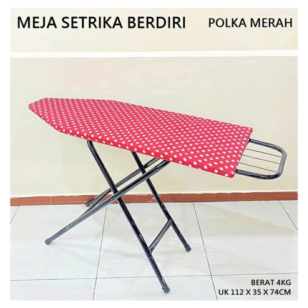 MEJA SETRIKA BERDIRI DAN DUDUK