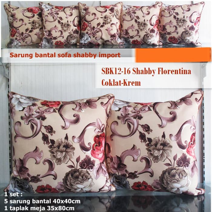 "SARUNG BANTAL SHABBY / SARUNG BANTAL SOFA SET SHABBY FLORENTINA KREM"
